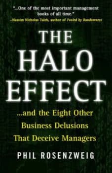 Image of The Halo Effect... and the Eight Other Business Delusions That Deceive Managers by Phil Rosenzweig Hardback