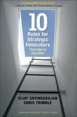 Image of ten rules for strategic innovators from idea to execution