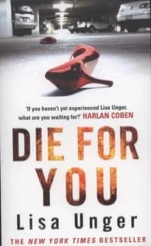 Image of Die for You by Lisa Unger Book