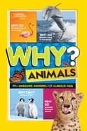 Image of why animals 99 awesome answers for curious kids