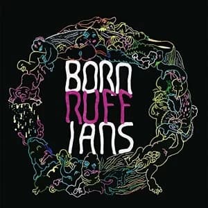 Image of Born Ruffians - Ruff Vinyl