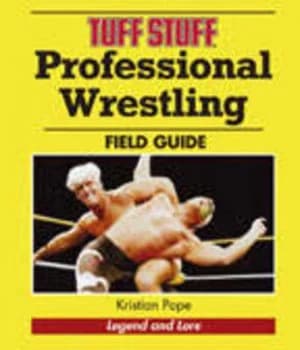 Image of Tuff Stuff Professional Wrestling Field Guide Paperback
