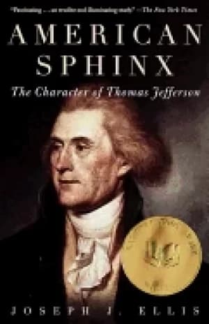 Image of american sphinx the character of thomas jefferson