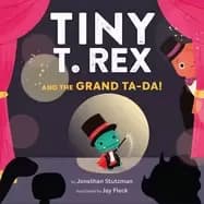 Image of tiny t rex and the grand ta da