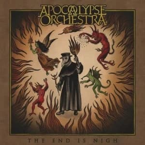 Image of The End Is Nigh by Apocalypse Orchestra CD Album