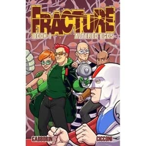 Image of Fracture Volume 1 Altered Egos Paperback