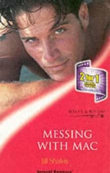 Image of Messing with Mac by Jill Shalvis Book