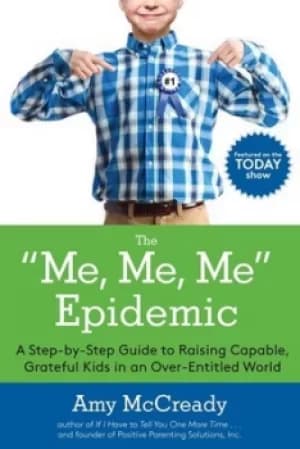 Image of The me me me epidemic by Amy McCready