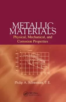 Image of Metallic Materials Physical Mechanical and Corrosion Properties