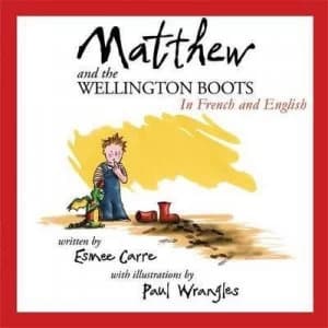 Image of Matthew and the Wellington Boots by Esmee Carr and Paul Wrangles Paperback