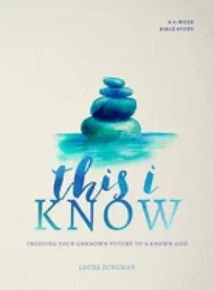 Image of this i know trusting your unknown future to a known god