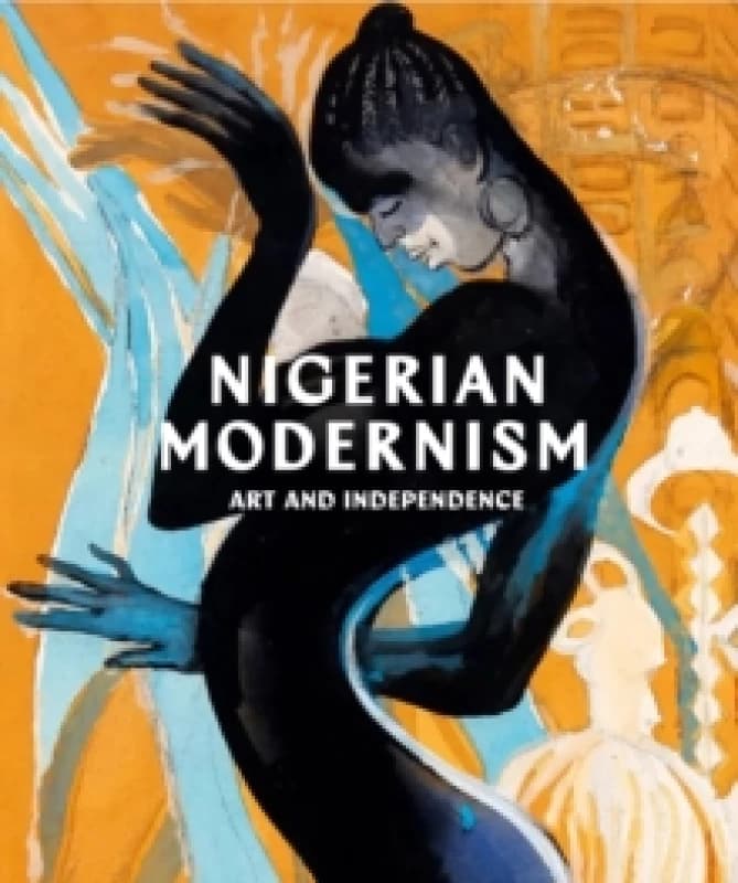 Image of Nigerian Modernism : Art and Independence Paperback / softback