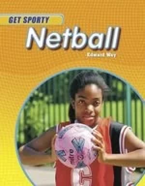 Image of Get Sporty: Netball