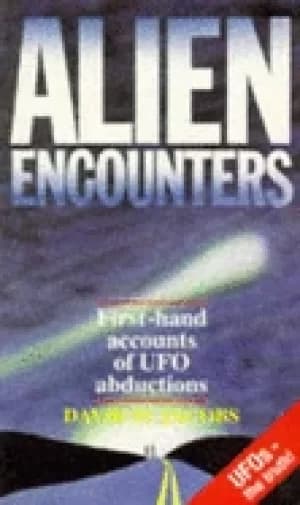 Image of alien encounters first hand accounts of ufo abductions