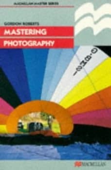 Image of Mastering Photography by Gordon Roberts Paperback