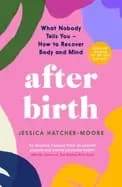 Image of after birth what nobody tells you how to recover body and mind