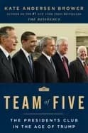 Image of team of five the presidents club in the age of trump