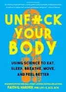 Image of unfuck your body using science to reconnect your body and mind to eat sleep