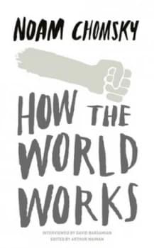 Image of How the World Works by Noam Chomsky Paperback