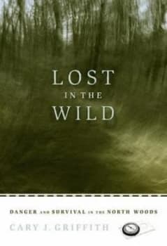 Image of Lost in the Wild by Cary J Griffith Paperback