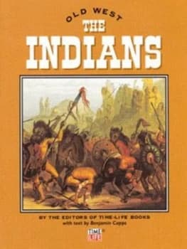 Image of The Indians by Benjamin Capps and Time-Life Books Hardback