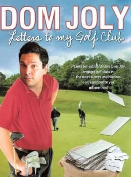 Image of Letters to My Golf Club by Dom Joly Hardback