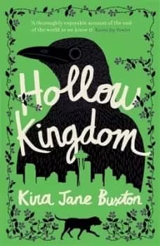Image of Hollow kingdom by Kira Jane Buxton