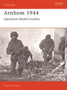 Image of Arnhem 1944 by Stephen Badsey Paperback