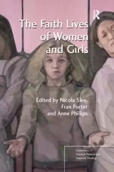Image of The Faith Lives of Women and GirlsQualitative Research Perspectives