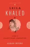 Image of leila khaled icon of palestinian liberation