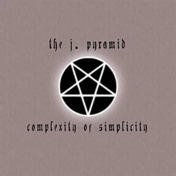 Image of J. Pyramid - Complexity of Simplicity CD