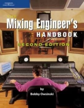 Image of The Mixing Engineers Handbook by Bobby Owsinski Paperback