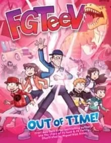 Image of FGTeeV: Out of Time!