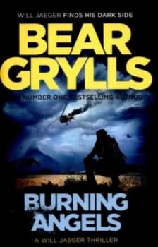 Image of Burning Angels by Bear Grylls Hardback