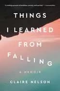Image of things i learned from falling a memoir