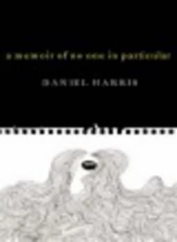 Image of A Memoir of No One in Particular by Daniel Harris Paperback