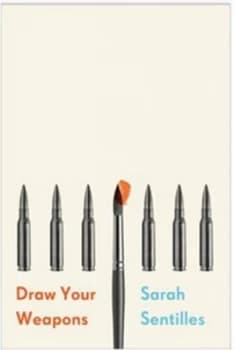 Image of Draw Your Weapons by Sarah Sentilles Book