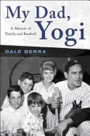 Image of my dad yogi a memoir of family and baseball