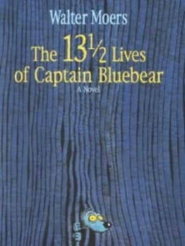 Image of The 13 1/2 Lives of Captain Bluebear by Walter Moers Hardback