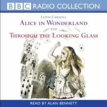 Image of Alice in Wonderland : AND Through the Looking Glass