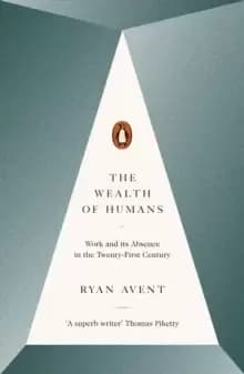 Image of The Wealth of Humans : Work and Its Absence in the Twenty-first Century