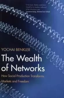 Image of The Wealth of Networks : How Social Production Transforms Markets and Freedom