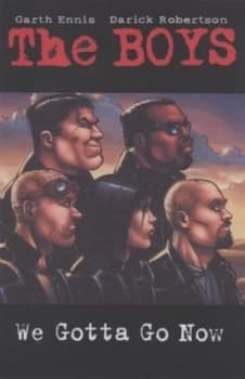 Image of We Gotta Go Now by Garth Ennis Paperback