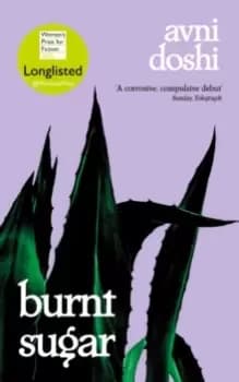 Image of Burnt Sugar : Shortlisted for the Booker Prize 2020