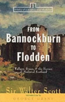 Image of From Bannockburn to Flodden by Walter Scott Book