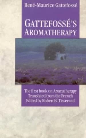 Image of Gattefosss aromatherapy by Ren-Maurice Gattefoss
