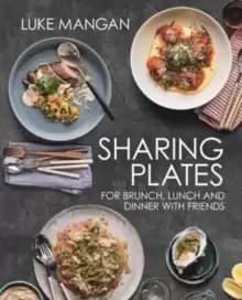 Image of Sharing Plates : for brunch, lunch and dinner with friends