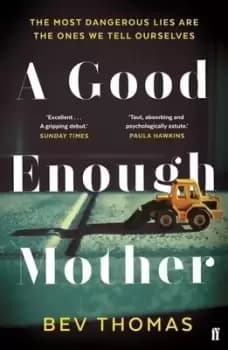Image of A good enough mother by Bev Thomas