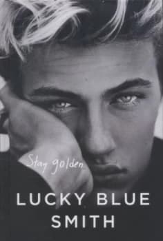 Image of Stay Golden by Lucky Blue Smith Hardback