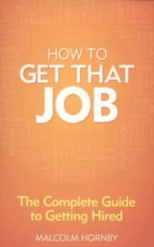 Image of How to Get That Job by Malcolm Hornby Book